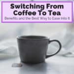 switch from coffee to tea