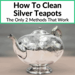 How To Clean Silver Teapots