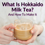 What Is Hokkaido Milk Tea