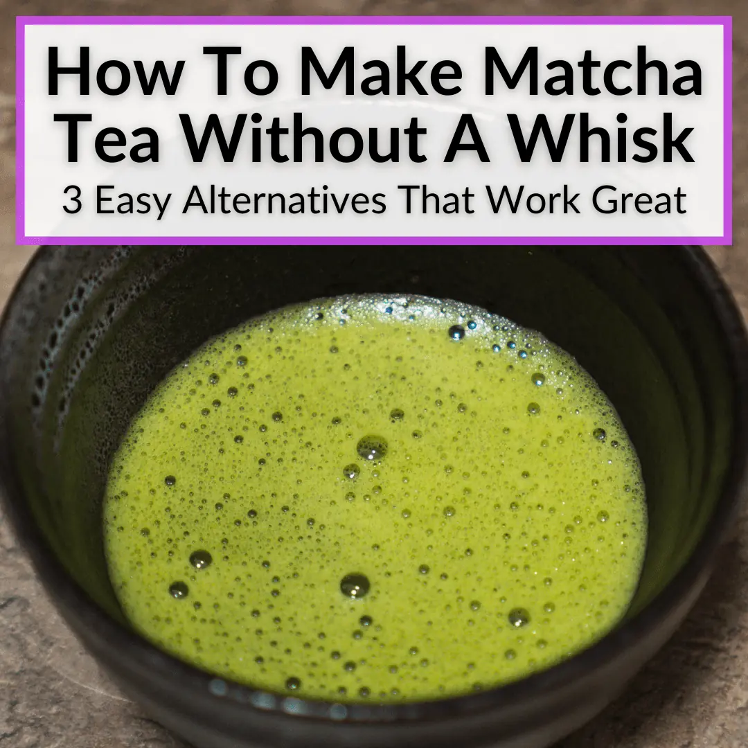 How To Make Matcha Tea Without Whisk