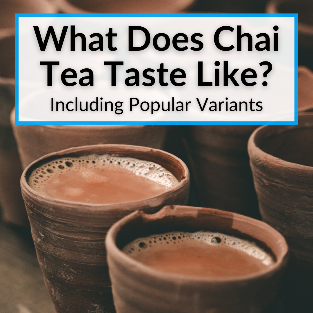 What Does Chai Tea Taste Like