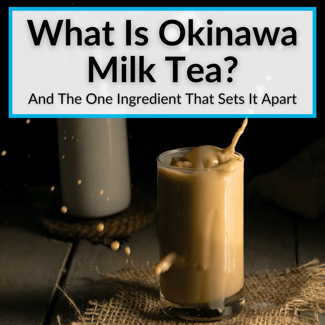What Is Okinawa Milk Tea