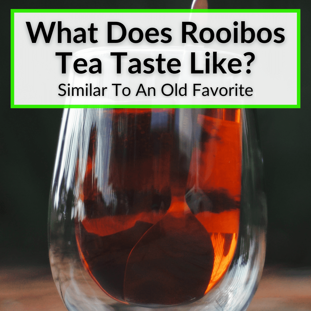 What Does Rooibos Tea Taste Like