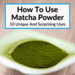 How To Use Matcha Powder