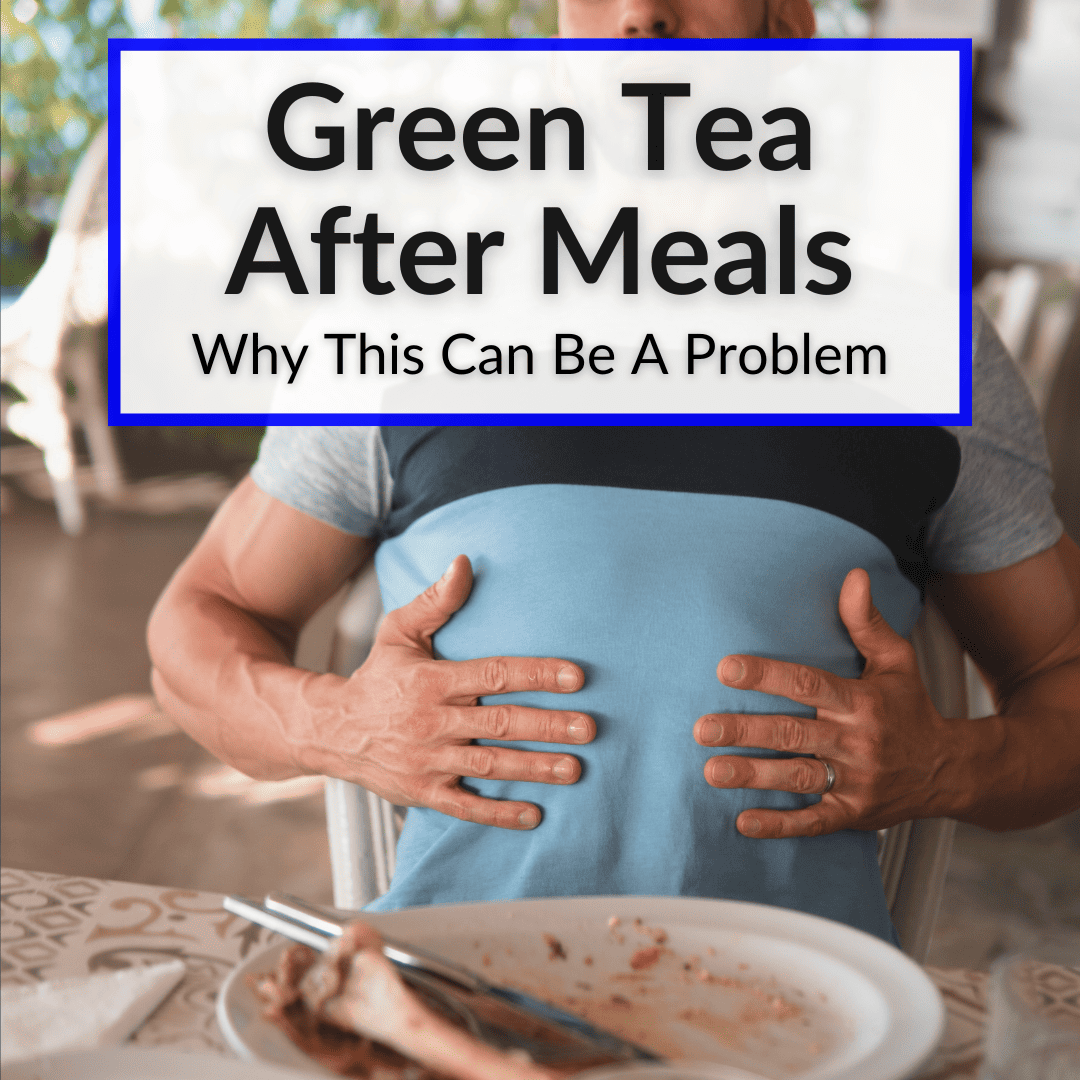 Green Tea After Meals