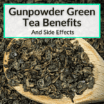 Gunpowder Green Tea Benefits
