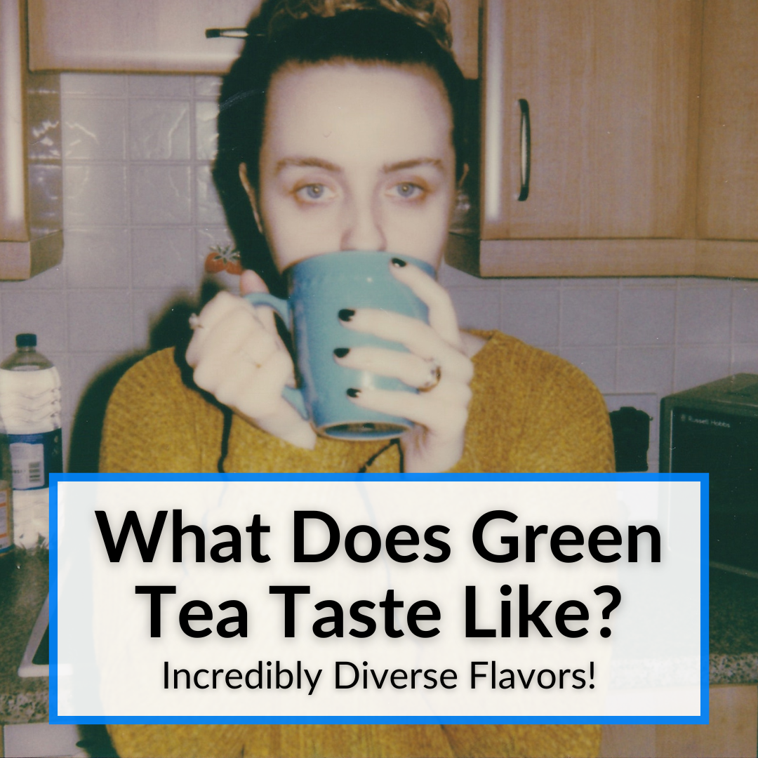 What Does Green Tea Taste Like