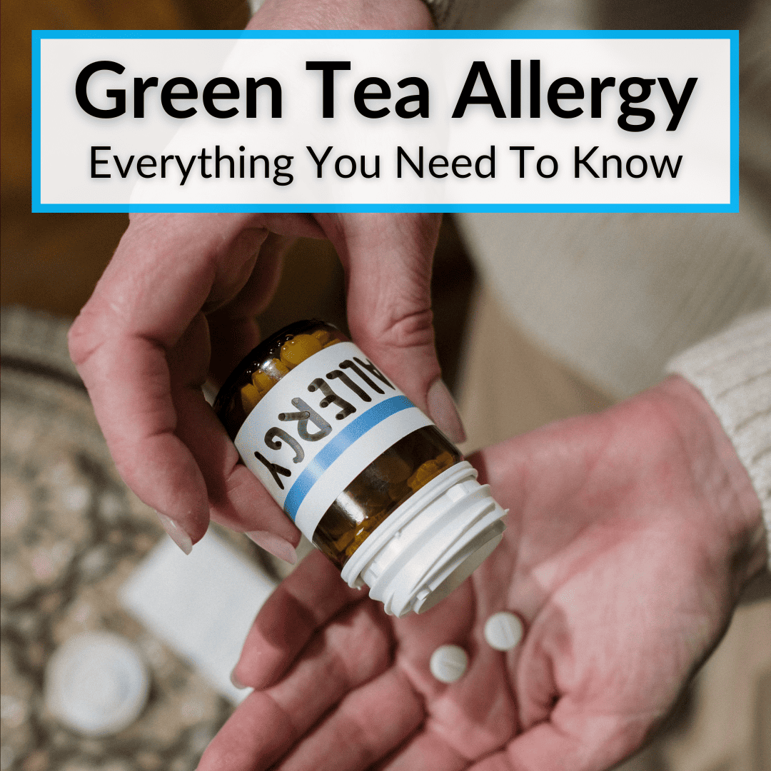 Green Tea Allergy