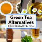 Green Tea Alternatives